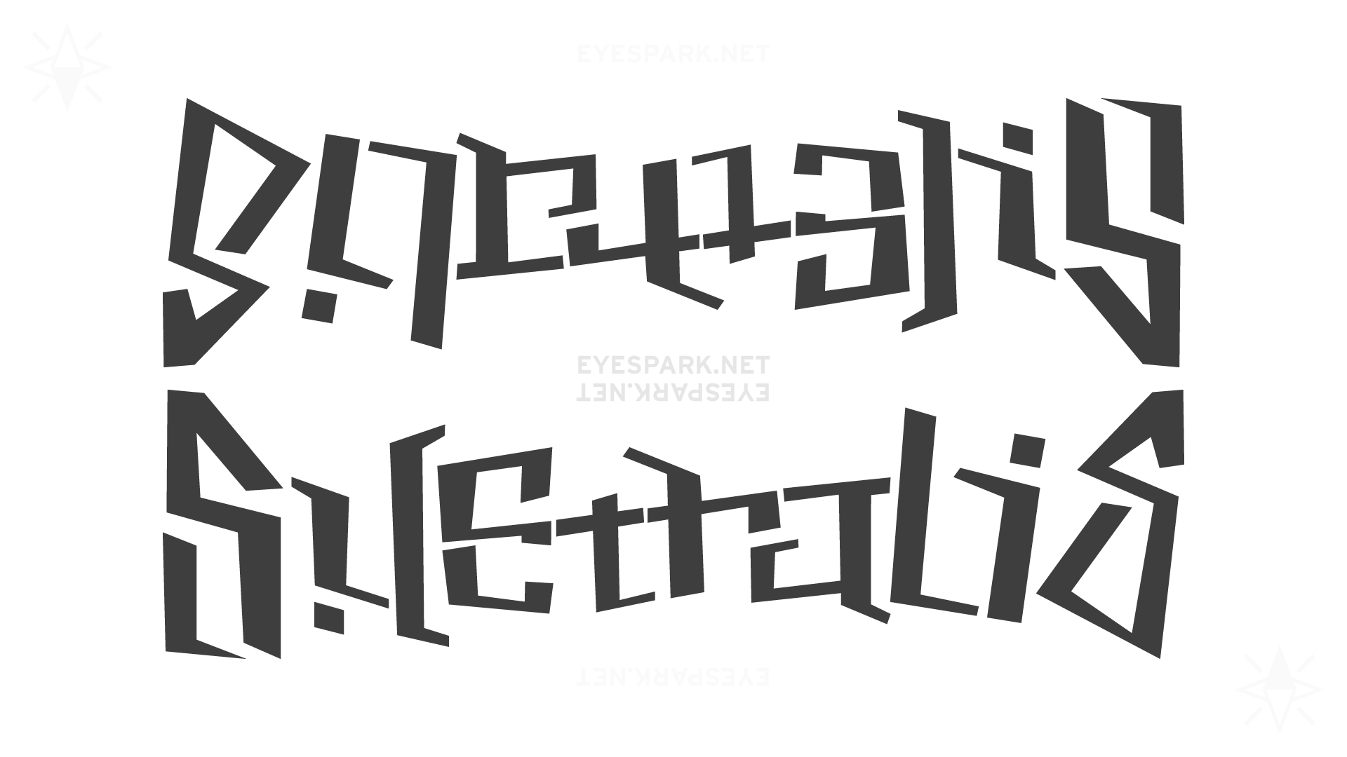 A double-sided ambigram. In one orientation it reads "Borealis", in the other it reads "Australis".